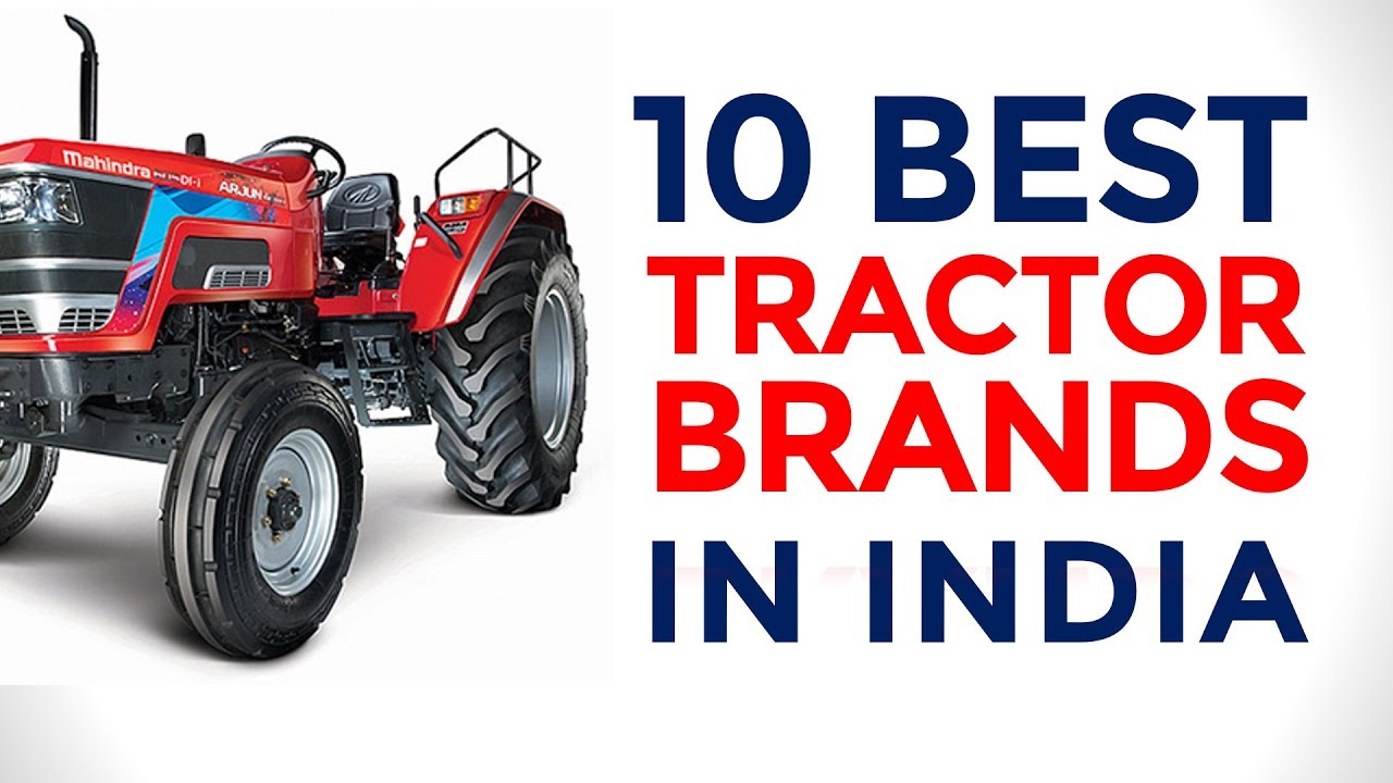 Best Tractors in India, Tractor Brands, Tractor Brands 2024