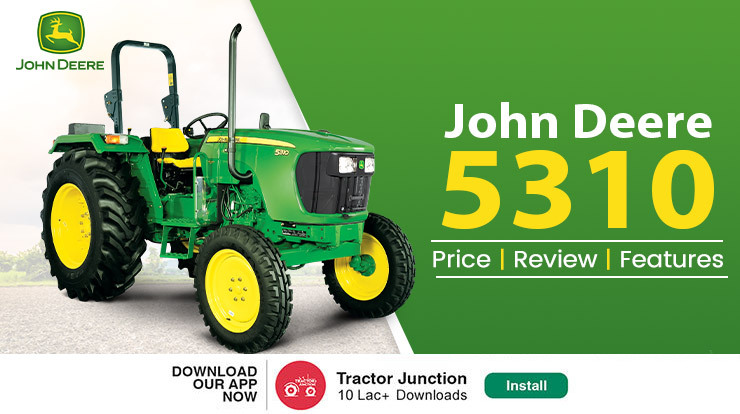 https://www.tractorjunction.com/blog/wp-content/uploads/2022/09/John-Deere-5310-A-Complete-Review-Before-Buying.jpg