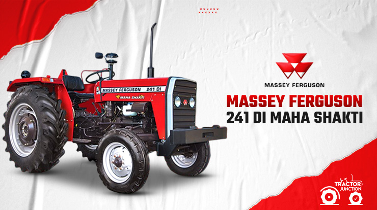 Massey Ferguson 241 DI MAHA SHAKTI