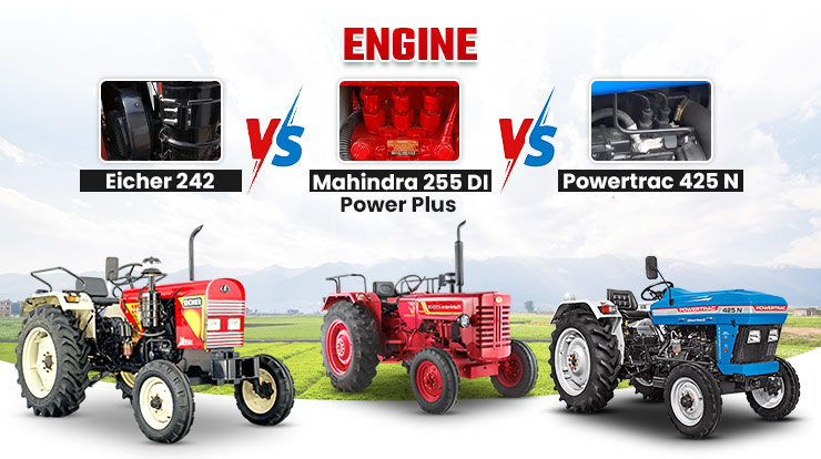 Eicher 242 vs Powertrac 425 N vs Mahindra 255 DI Power Plus: Engine And Performance