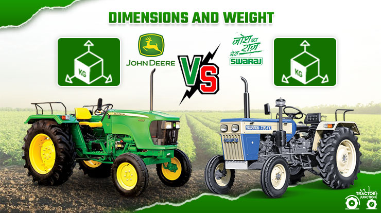 Dimensions And Weight - John Deere 5105 vs Swaraj 735 FE
