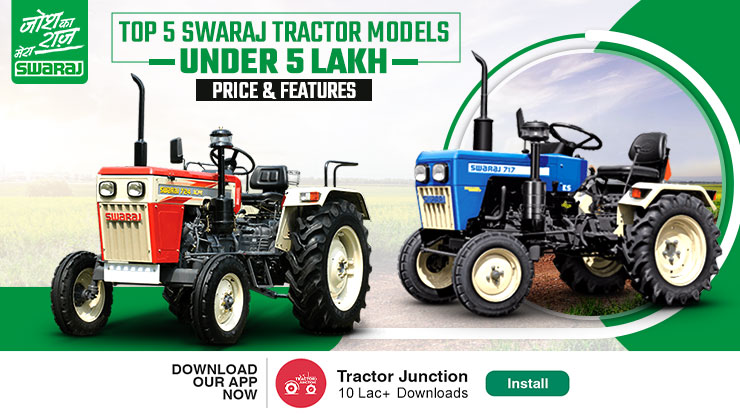 Top 5 Swaraj Tractor Models Under 5 Lakh: Price & Features