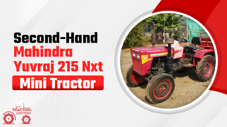 Second Hand Mahindra Yuvraj 215 nxt Mini Tractor