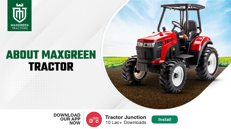 About Maxgreen Tractor