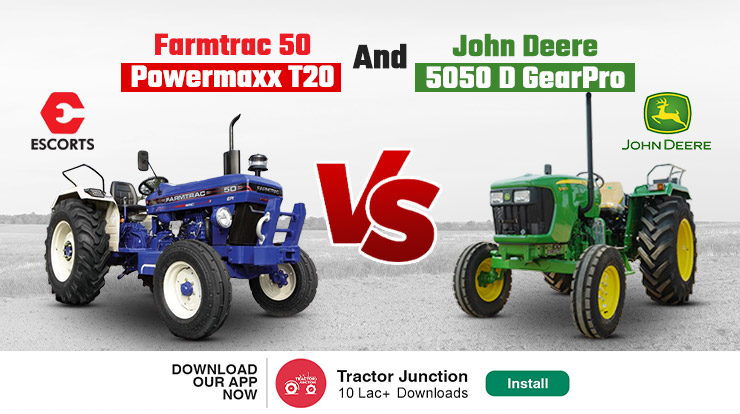 Farmtrac 50 Powermaxx T20 vs John Deere 5050 D GearPro