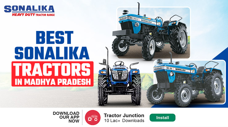 Best Sonalika Tractors in Madhya Pradesh